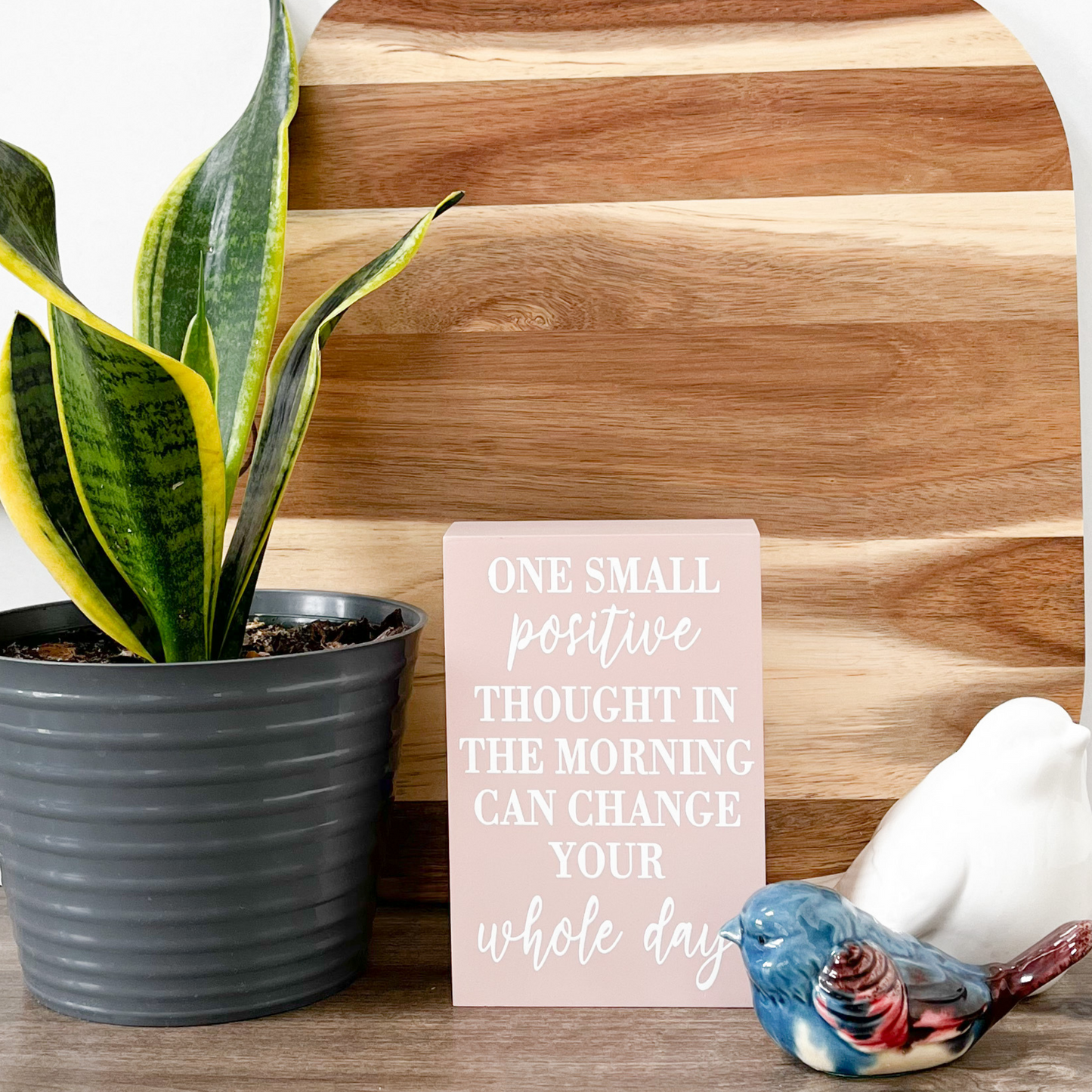 One Small Positive Thought Box Sign
